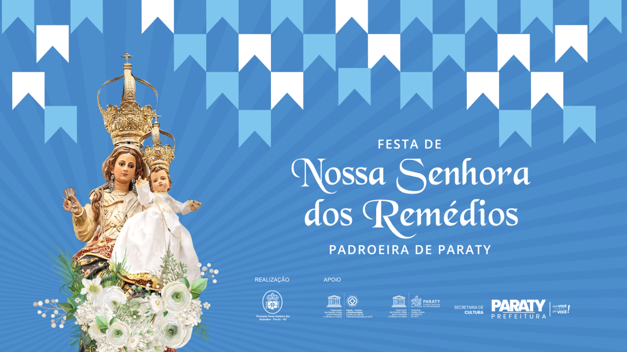 FESTA DE NOSSA SENHORA DOS REMÉDIOS TEM PROGRAMAÇÃO RELIGIOSA E CULTURAL EM PARATY